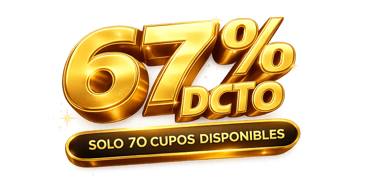 67% DCTO — solo 70 cupos